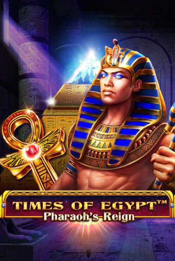 Times Of Egypt – Pharaoh’s Reign